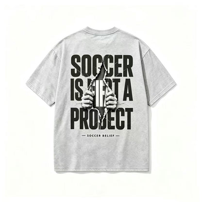 Soccer Isn't a Product — Regular pure cotton material