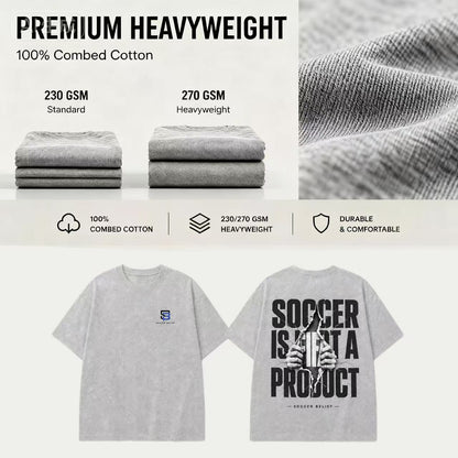 Soccer Isn't a Product — Regular pure cotton material
