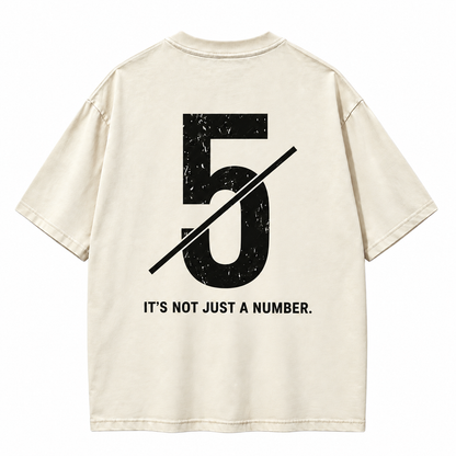 Not Just a Number #5 — Washed Oversized Tee